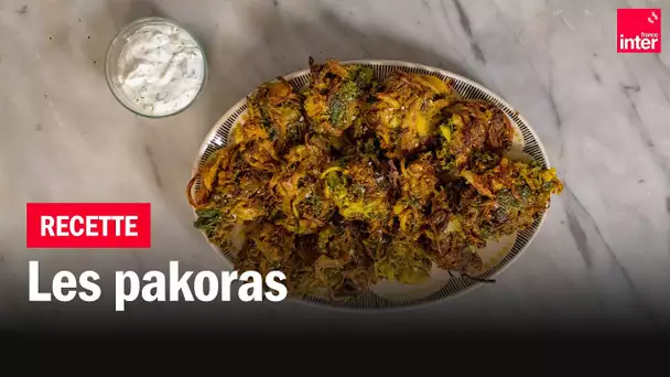 Les pakoras - Les recettes de François-Régis Gaudry