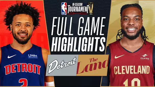 PISTONS at CAVALIERS | NBA IN-SEASON TOURNAMENT 🏆 | FULL GAME HIGHLIGHTS | November 17, 2023