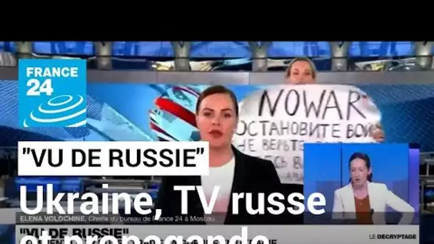 Vu de Russie : comment la télévision russe traite de la guerre en Ukraine ? • FRANCE 24