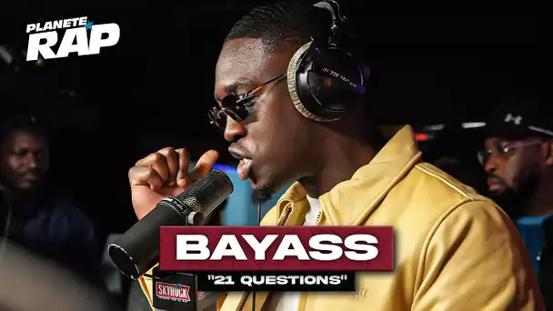 Bayass - 21 questions #PlanèteRap