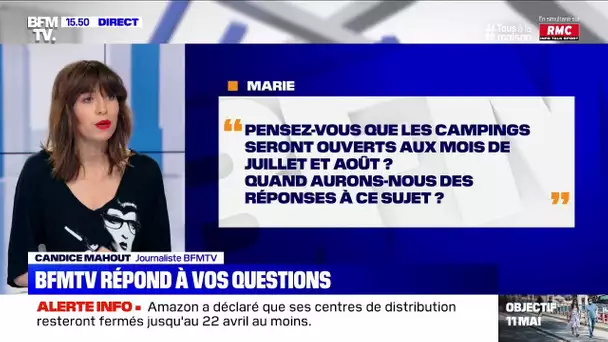 Quand saurons-nous si les campings seront ouverts aux mois de juillet et août ?