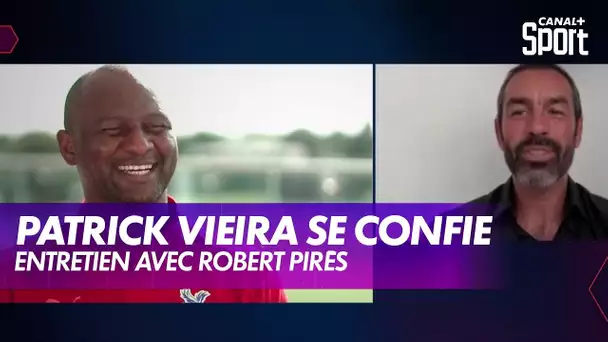 Patrick Vieira / Robert Pirès : l'entretien pour CANAL+