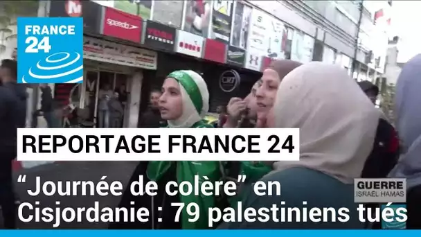 Manifestation en Cisjordanie : 79 palestiniens tués depuis le début du conflit • FRANCE 24