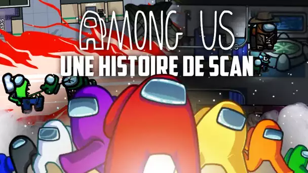 Among Us #17 : Une histoire de scan (ft. plein de gens)