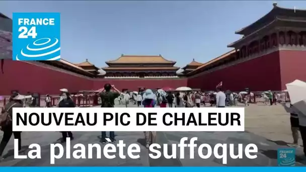 Nouveau pic de chaleur : la planète suffoque • FRANCE 24