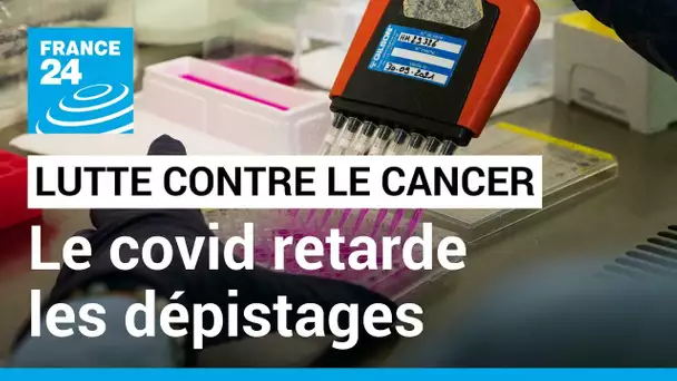 Journée mondiale de lutte contre le cancer : le covid a causé beaucoup de retards de diagnostique