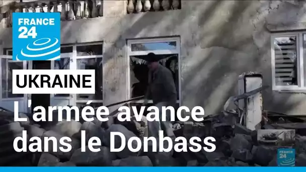 L'armée ukrainienne accentue la pression dans le Donbass • FRANCE 24