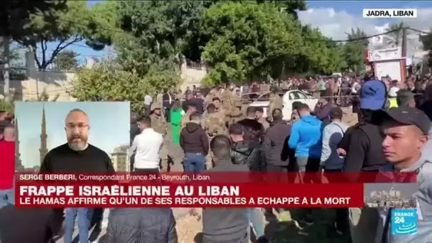 Un responsable du Hamas échappe à une frappe israélienne au Liban • FRANCE 24