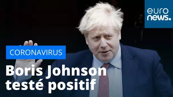 Le Premier ministre britannique Boris Johnson testé positif au coronavirus