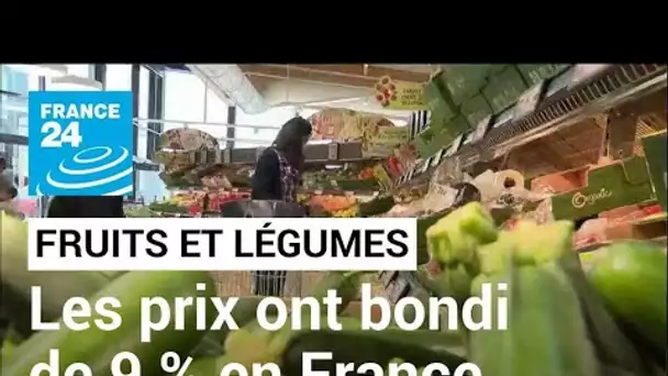 Inflation en France : les prix des fruits et légumes ont bondi de 9 % • FRANCE 24