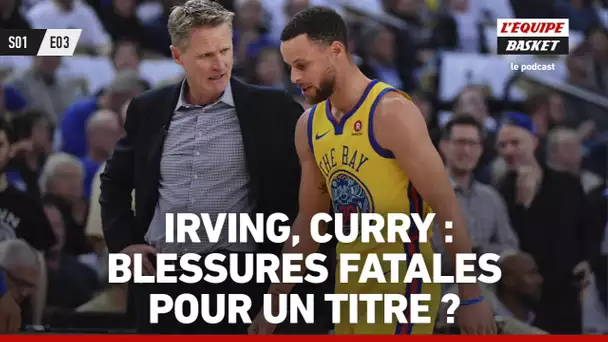 Irving, Curry : blessures fatales pour le titre ?