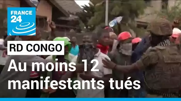 RD Congo :  3 membres de la mission de l'ONU et 12 manifestants tués dans l'est • FRANCE 24