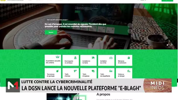 Lutte contre la cybercriminalité : La DGSN lance la nouvelle plateforme “E-Blagh”