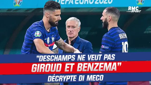 Equipe de France : "Deschamps ne veut pas Benzema et Giroud" décrypte Di Meco