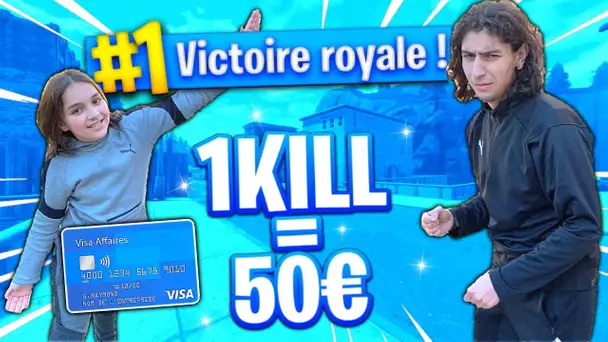 1 KILL = 50€ POUR MON FRÈRE SUR FORTNITE ! MA CARTE BLEU A CHAUFFER 😱