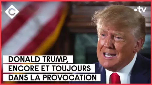 Donald Trump est de retour - C à vous - 27/04/2022