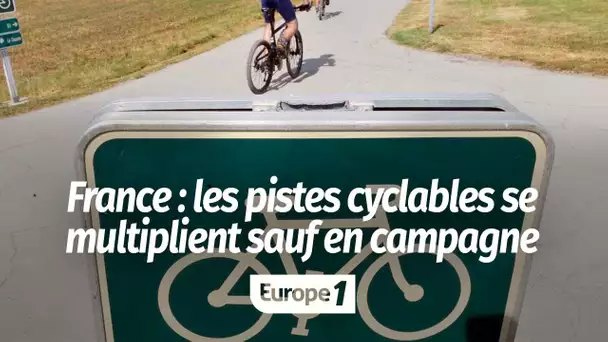 Les pistes cyclables se multiplient en France, mais pas en campagne