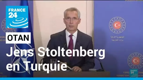 Jens Stoltenberg à Istanbul : "Il est temps d'accueillir la Finlande et la Suède dans l'Otan"