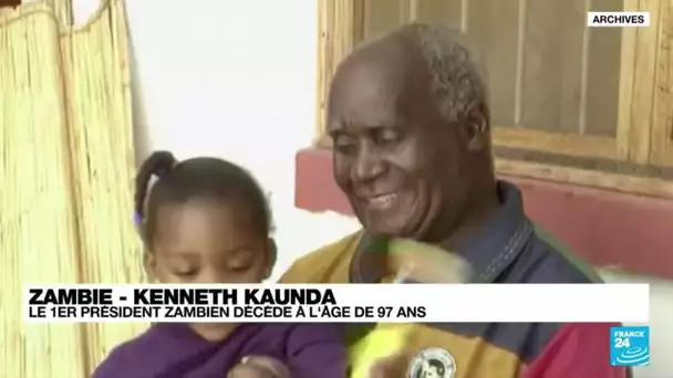 Mort du premier président zambien, Kenneth Kaunda à l'âge de 97 ans