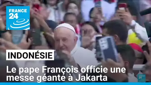 Indonésie : le pape François officie une messe géante à Jakarta • FRANCE 24