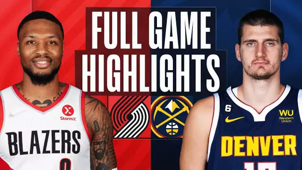 TRAIL BLAZERS at NUGGETS | FULL GAME HIGHLIGHTS | January 17, 2023