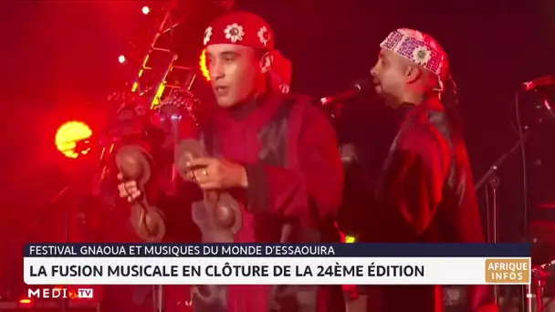Festival Gnaoua : La fusion musicale en clôture de la 24ème édition