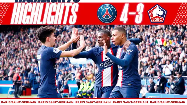 HIGHLIGHTS | PSG 4-3 LILLE I MBAPPÉ, NEYMAR JR & MESSI ⚽️