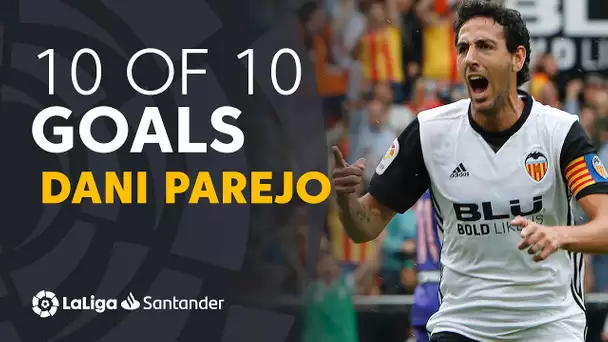 Los 10 de los 10: Dani Parejo