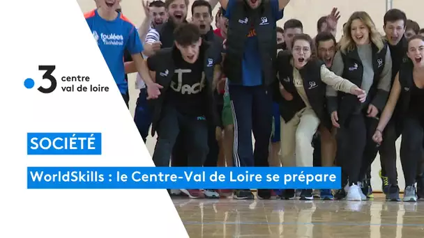 Worldskills 2022 : préparation de la délégation du Centre-val de Loire