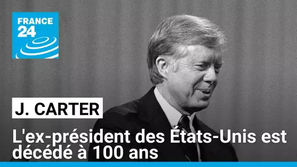 L'ancien président américain Jimmy Carter est mort à l'âge de 100 ans • FRANCE 24