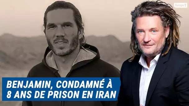 Olivier Delacroix (Libre antenne) - Son frère, Benjamin Brière, condamné à 8 ans de prison en Iran