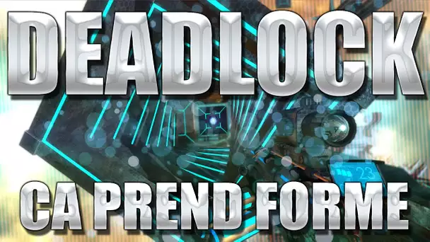 Deadlock #1.2 : Ca prend forme !