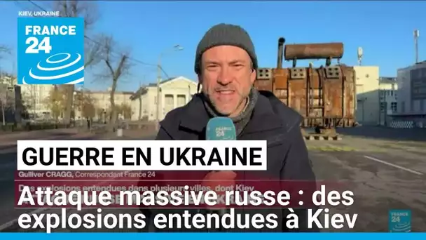 Attaque russe massive en Ukraine : des explosions entendues à Kiev • FRANCE 24