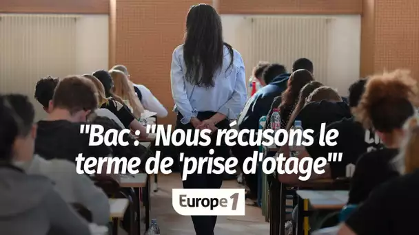 Grève des correcteurs du bac : "Le terme de 'prise d’otage', nous le récusons complètement"