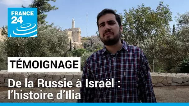 Fuir la guerre et en trouver une autre : de la Russie à Israël, l’histoire d’Ilia