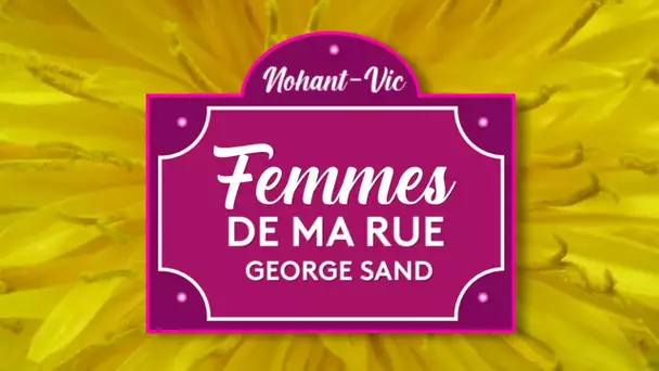 Femmes de ma rue : George Sand