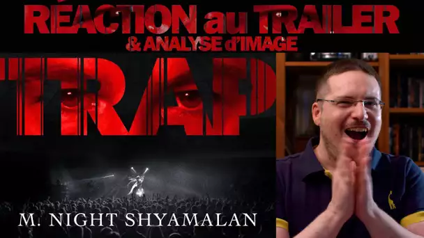 RÉACTION au Trailer de TRAP