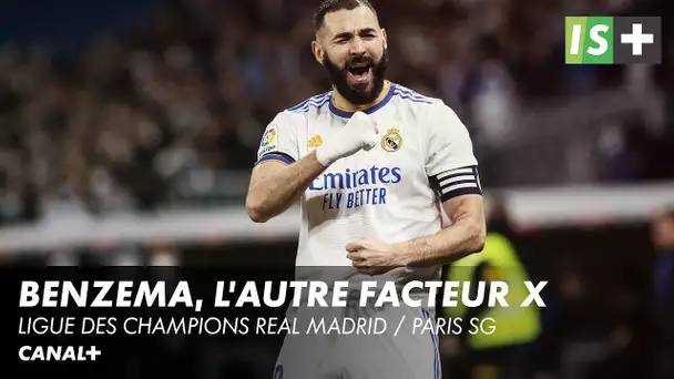 Karim Benzema, l'autre facteur X - Ligue des Champions Real Madrid / Paris SG