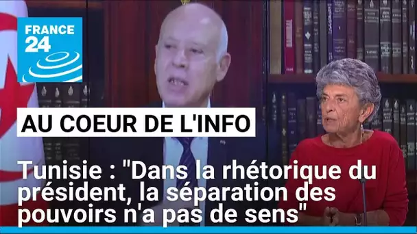 Sophie Bessis: "Dans la rhétorique de Kaïs Saïed, la séparation des pouvoirs n'a pas de sens"