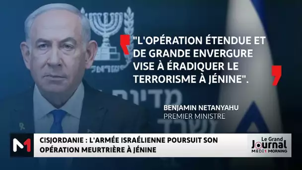 Cisjordanie : l'armée israélienne poursuit son opération meurtrière à Jénine