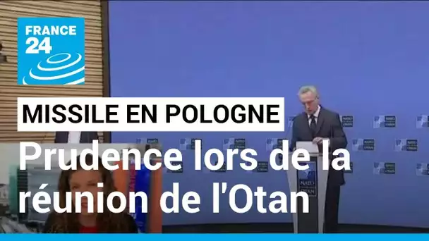 Missile en Pologne : prudence lors de la réunion d'urgence à l'Otan • FRANCE 24