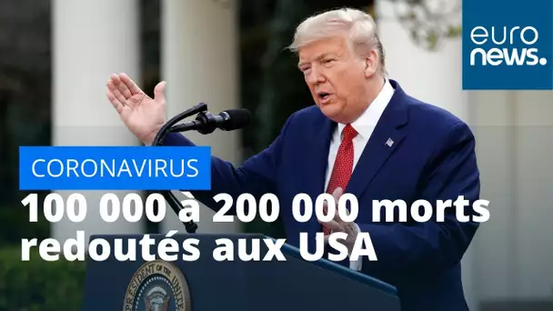 Le conseiller de Trump est cash, il redoute 100 à 200 000 morts du coronavirus aux Etats-Unis