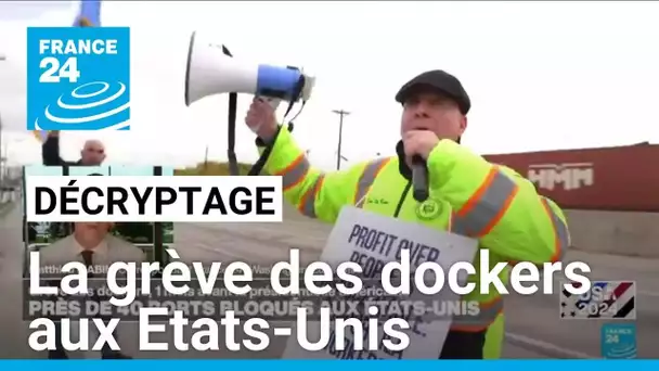 Grève des dockers aux Etats-Unis : "Ce métier possède le pouvoir d'asphyxier économiquement le pays"