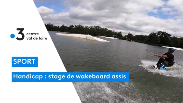 Handicap : stage de wakeboard assis dans l'Indre