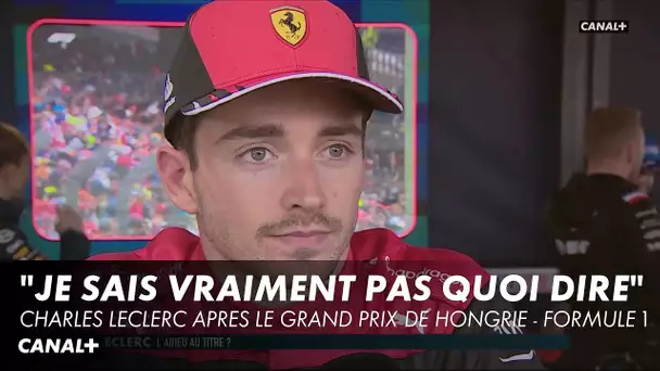 Charles Leclerc désabusé après le Grand Prix de Hongrie - F1