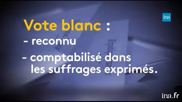 La reconnaissance du vote blanc, un vieux de combat ! | Franceinfo INA