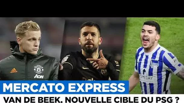 🔴 TRANSFERTS : Jordi Alba, Van de Beek, Radonjic,... Les infos mercato du 24 juin 2021