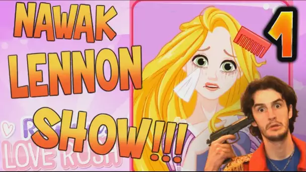 NAWAK LENNON SHOW : RAIPONCE CASTELLANOS ? Ep.1 avec Bob Lennon