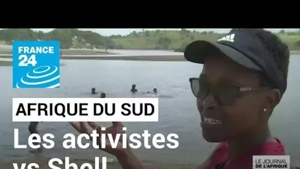 Afrique du Sud : des activistes pro-environnement gagnent le procès contre Shell • FRANCE 24