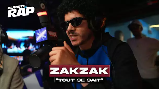 Zakzak - Tout se sait #PlanèteRap